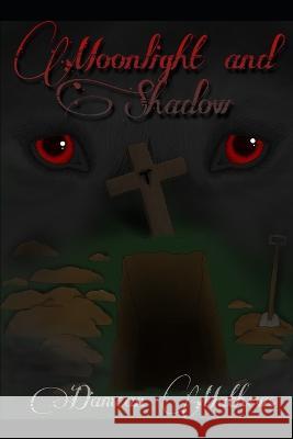 Moonlight and Shadow Damean Mathews 9798838086174