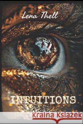 Intuitions Lena Thell   9798838111289