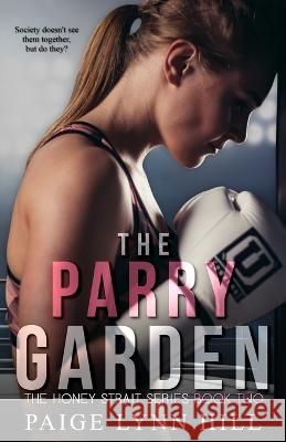 The Parry Garden Paige Lynn Hill, Dark Water Covers 9798838176622 Independently Published