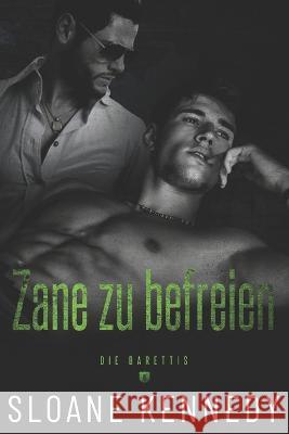 Zane zu befreien Jutta Grobleben Sloane Kennedy  9798838278265 Independently Published