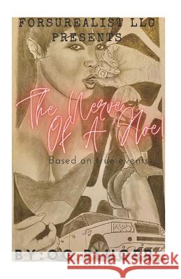 The Nerve Of A Hoe: Based on True Events Og Pluger 9798838476180 Independently Published