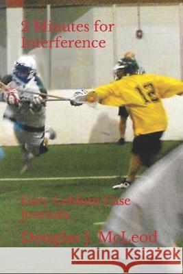 2 Minutes for Interference Douglas J McLeod 9798838642271 Independently Published