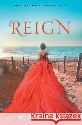 Reign K a Riley   9798838650771 Independently Published