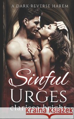 Sinful Urges: A Five Points Novel Clarissa Bright 9798838725141