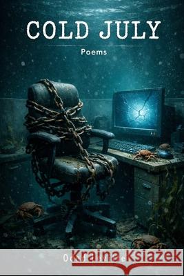 Cold July: Poems Oded Levitte 9798838774866