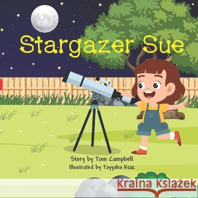 Stargazer Sue Tom Campbell, Tayyaba Riaz 9798838776396