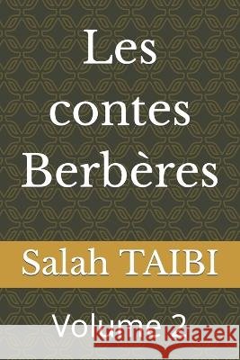 Les contes Berbères: Volume 2 Salah Taibi 9798838877741