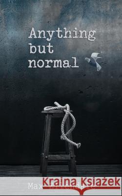 Anything but Normal Ana Henriques, Deadra Krieger, M a Marino 9798838884978