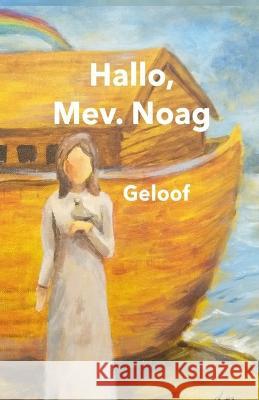 Hallo, Mev. Noag Liezel Motto-Ros 9798838945778 Independently Published