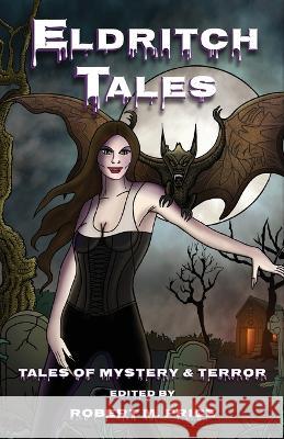 Eldritch Tales Robert M Price 9798839006584 Independently Published