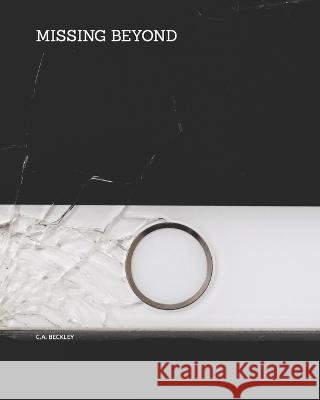 Missing Beyond C a Beckley   9798839022942