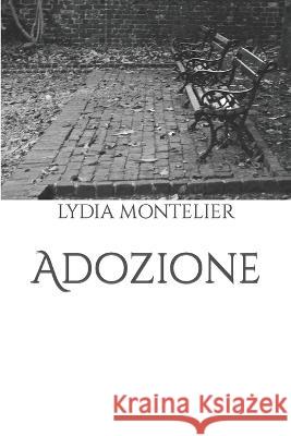 Adozione Lydia Montelier   9798839062863 Independently Published