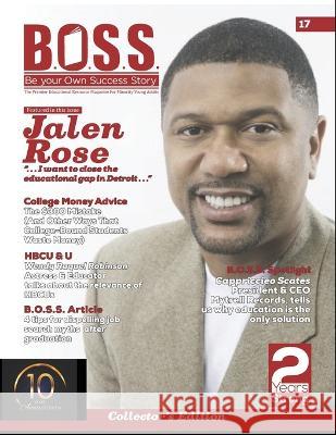 B.O.S.S. Magazine Issue #17: Featuring Jalen Rose Andrea Paul, Desha Elliott, Howard Clay 9798839159686 Independently Published