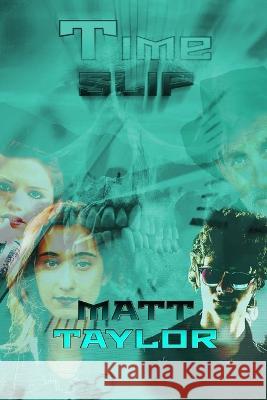 Timeslip Matthew Taylor 9798839274457
