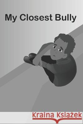 My Closest Bully Franki Walnut 9798839380608 Independently Published