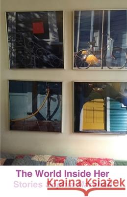 The World Inside Her Sophia Marshall 9798839638471 Independently Published