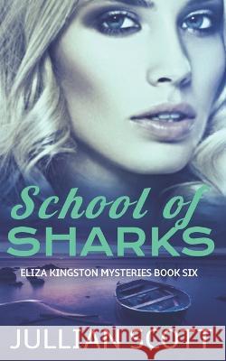 School of Sharks Jullian Scott   9798839745988