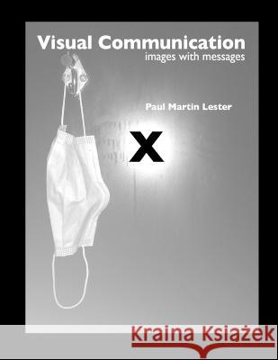 Visual Communication Images with Messages 10th Edition Paul Martin Lester   9798839779709