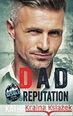 Dad Reputation Hearst Kathryn M. Hearst 9798839935594