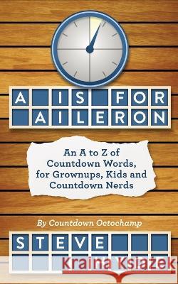 A is for Aileron Steve Hyde   9798839965782 Independently Published