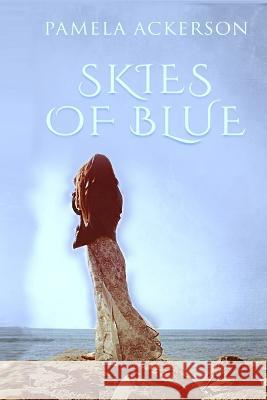 Skies of Blue Pamela Ackerson 9798840014097
