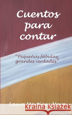 Cuentos para contar Martinez Mora Laura Martinez Mora 9798840190487