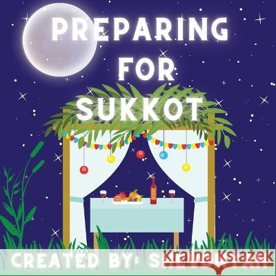 Preparing For Sukkot Shevonyah Israel 9798840322130 Independently Published