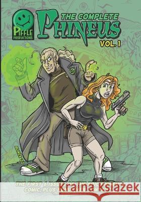 Complete Phineus Volume 1: 3rd edition Brian Babyok, Barry Linck 9798840323120