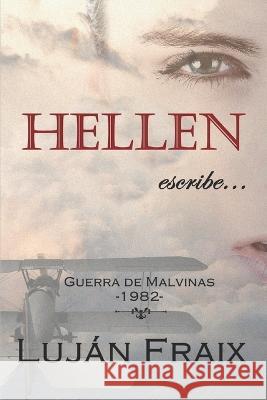 Hellen, escribe...: Guerra de Malvinas-1982 Lujan Fraix   9798840349397
