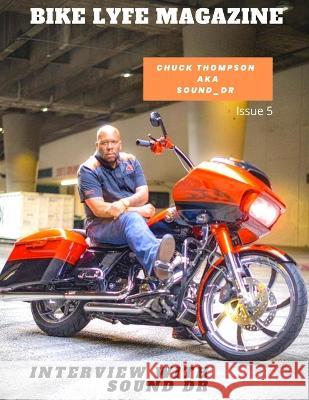 Bike Lyfe Magazine Issue 5 Tiffany McHenry 9798840519264 Independently Published