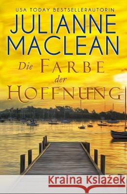 Die Farbe der Hoffnung Renate Doering Julianne MacLean  9798840588758