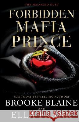 Forbidden Mafia Prince Ella Frank Brooke Blaine  9798840822777