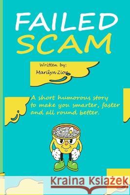 Failed Scam Marilyn Zion 9798840901281