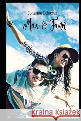 Max & Finn Johanna Delacruz 9798841288923