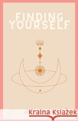 Finding Yourself Brad Highfield 9798841311300 Independently Published