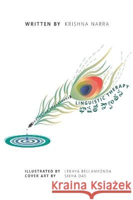 Linguistic Therapy Krishna Narra, Lekhya Bellamkonda, Sikha Das 9798841399452 Independently Published