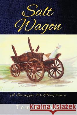 Salt Wagon Tom Benoit 9798841427636