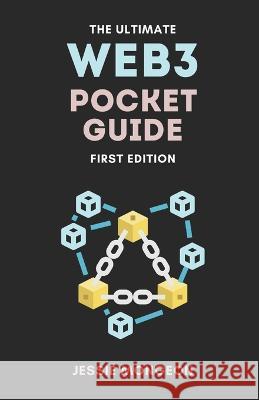 The Ultimate Web3 Pocket Guide Jessie Mongeon   9798841432968 Independently Published