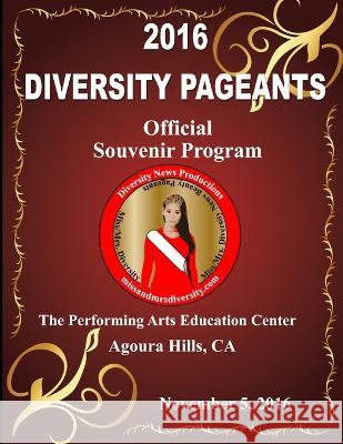 Diversity Pageants USA: Formerly Diversity Pageants News Esteban Escobar 9798841665755