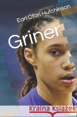 Griner Earl Ofari Hutchinson 9798841693628 Independently Published