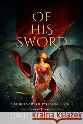 Of His Sword Justin Bohardt 9798842342211