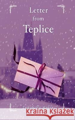 Letter from Teplice Annabella Baker   9798842465255