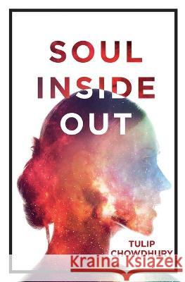Soul Inside Out Tulip Chowdhury 9798842577729