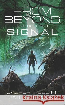 Signal Nathan Hystad, Jasper T Scott 9798842628896 Independently Published