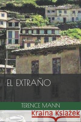 El Extraño Terence Mann 9798842744145 Independently Published