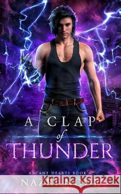 A Clap of Thunder Nazri Noor 9798842787166