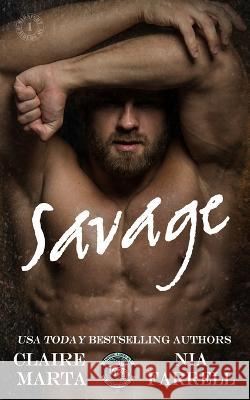 Savage: Midnight Raiders MC Book 1 Nia Farrell, Anita Quick, Claire Marta 9798842842742
