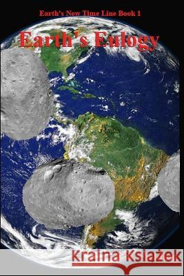 Earth's Eulogy Cj Fielding 9798842907069 Independently Published