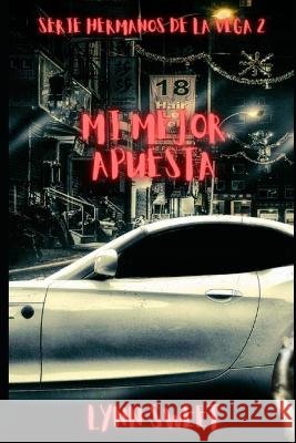 Mi mejor apuesta Lynn Sweet 9798842920617 Independently Published