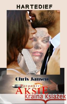 Hartedief Chris Jansen 9798842968893 Independently Published